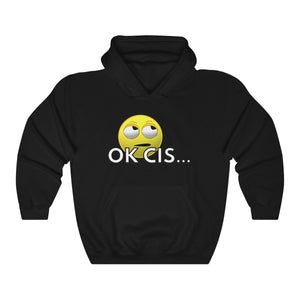 OK Cis™ Hoodie