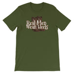 Real Men Wear Heels™ T-Shirt