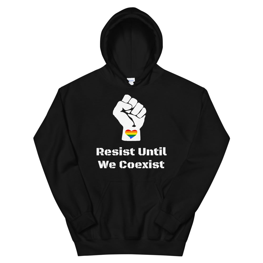 Resist Until We Coexist™ Hoodie