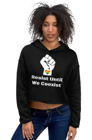 Resist Until We Coexist™ Crop Hoodie