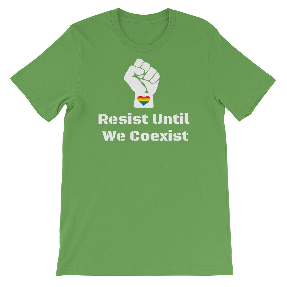 Resist Until We Coexist™ T-Shirt